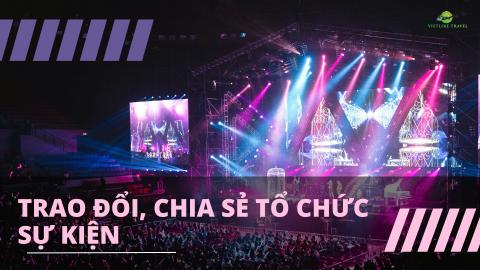 Trao đổi, chia sẻ về tổ chức sự kiện