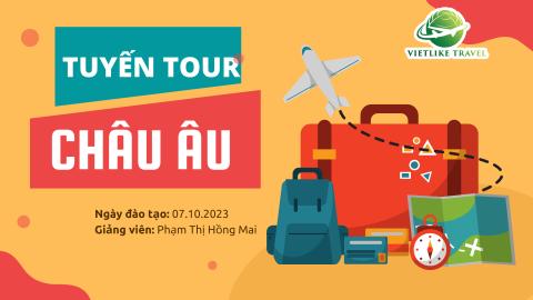 Tuyến tour châu Âu
